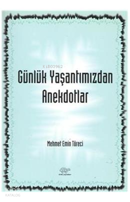 Günlük Yaşantımızdan Anekdotlar