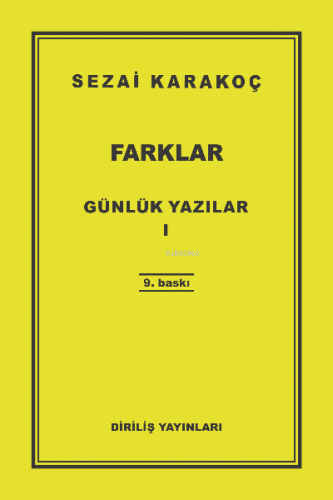 Günlük Yazılar 1 - Farklar | Sezai Karakoç | Diriliş Yayınları