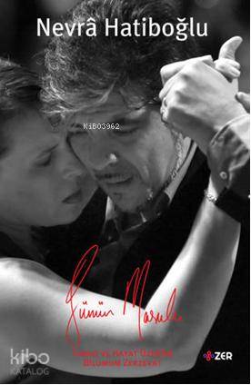 Günün Marulu; Tango ve Hayat Üzerine Bilimum Zerzevat