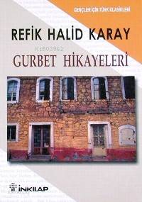 Gurbet Hikayeleri; (gençler İçin)