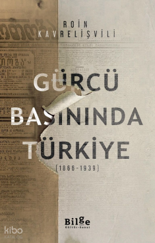 Gürcü Basınında Türkiye (1866-1939)