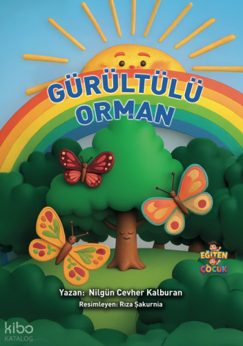 Gürültü Ormanı | Nilgün Cevher Kalburan | Eğiten Kitap