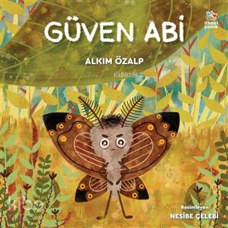Güven Abi | Alkım Özalp | İthaki Çocuk Yayınları