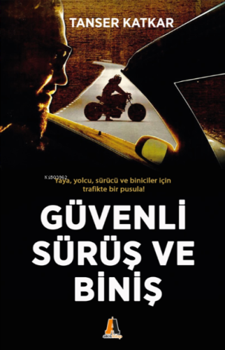 Güvenli Sürüş ve Biniş