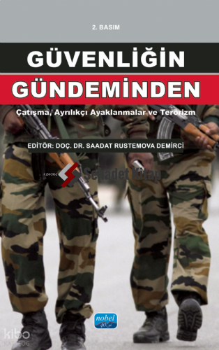 Güvenliğin Gündeminden; Çatışma,Ayrılıkçı Ayaklanmalar ve Terörizm | S