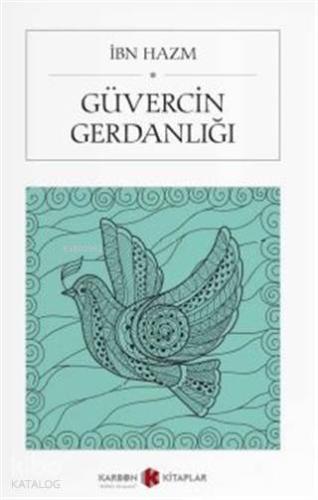 Güvercin Gerdanlığı (Cep Boy) | İbn Hazm | Karbon Kitaplar