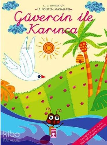 Güvercin ile Karınca | Jean De La Fontaine | Timaş Çocuk