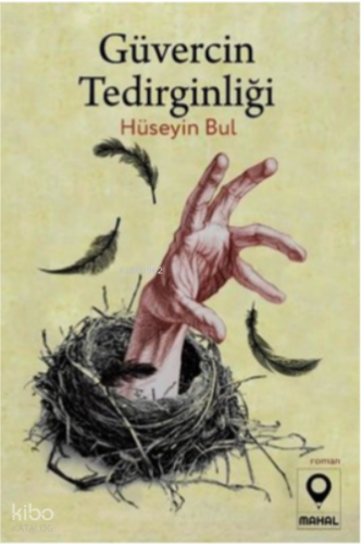 Güvercin Tedirginliği | Hüseyin Bul | Mahal Edebiyat