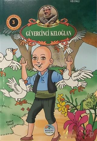 Güvercinci Keloğlan - Samed Behrengi Hikayeleri 3