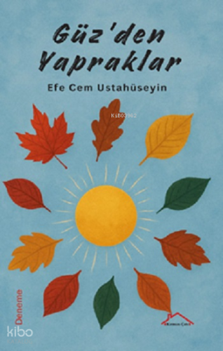 Güz'den Yapraklar | Efe Cem Ustahüseyin | Kırmızı Çatı Yayınları