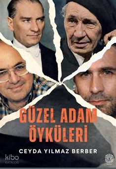 Güzel Adam Öyküleri | Ceyda Yılmaz Berber | Mask Yayınları