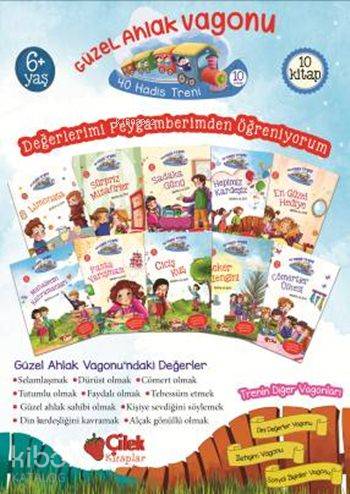 Güzel Ahlak Vagonu (6+ Yaş - 10 Kitap); 40 Hadis Treni - 1 | Nezihe Ak