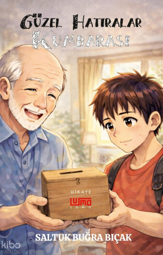 Güzel Hatıralar Kumbarası | Saltuk Buğra Bıçak | Lumo Yayın Grubu