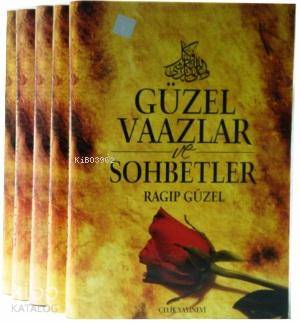 Güzel Vaazlar ve Sohbetler 2 | Ragıp Güzel | Çelik Yayınevi
