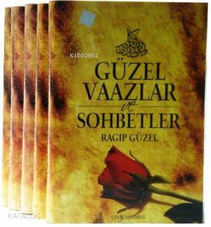 Güzel Vaazlar ve Sohbetler 5 | Ragıp Güzel | Çelik Yayınevi