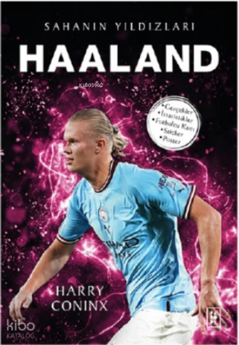 Haaland; Sahanın Yıldızları | Harry Coninx | Parodi Yayınları