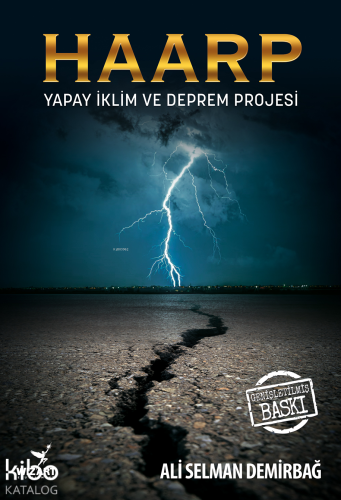 Haarp;Yapay İklim ve Deprem Projesi