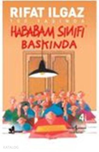 Hababam Sınıfı baskında | Rıfat Ilgaz | Türkiye İş Bankası Kültür Yayı