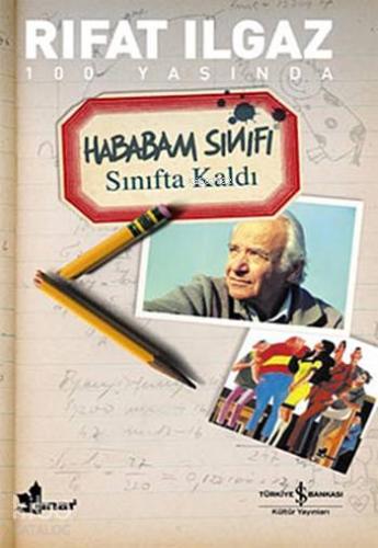 Hababam Sınıfı Sınıfta Kaldı | Rıfat Ilgaz | Türkiye İş Bankası Kültür