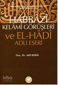 Habbazi Kelami Görüşleri Ve El Hadi Adlı Eseri