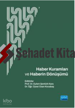 Haber Kuramları ve Haberin Dönüşümü