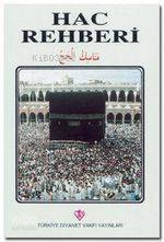 Hac Rehberi | İrfan Yücel | Türkiye Diyanet Vakfı Yayınları