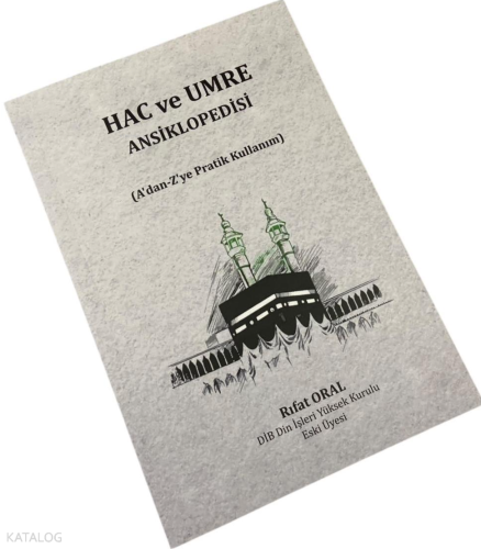 Hac ve Umre Ansiklopedisi | Rıfat Oral | Tekin Kitabevi