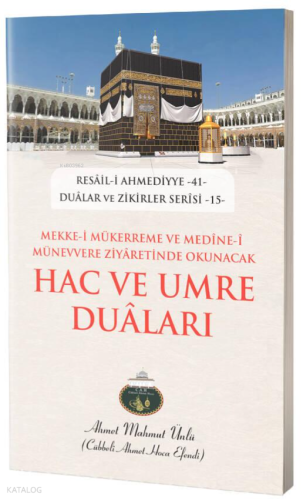 Hac ve Umre Duaları | Ahmet Mahmut Ünlü | Lalegül Yayınları