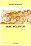 Hac Yolunda | Cenap Şahabettin | Kitabevi Yayınları