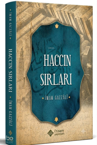 Haccın Sırları | İmam Gazali | İtisam Yayınları