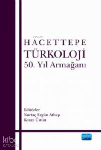 Hacettepe Türkoloji ;50. Yıl Armağanı