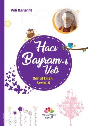 Hacı Bayram-ı Veli Gönül Erleri 5