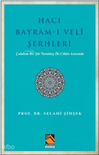 Hacı Bayram-ı Veli Şerhleri