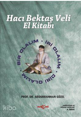 Hacı Bektaş Veli El Kitabı; Bir Olalım - İri Olalım - Diri Olalım