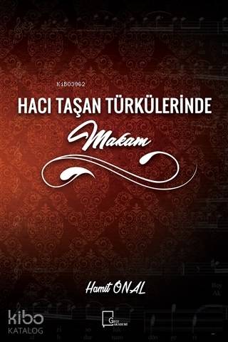 Hacı Taşan Türkülerinde Makam