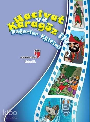 Hacivat ve Karagöz ile Değerler Eğitimi - Liderlik