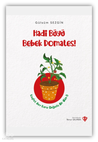 Hadi Büyü Bebek Domates