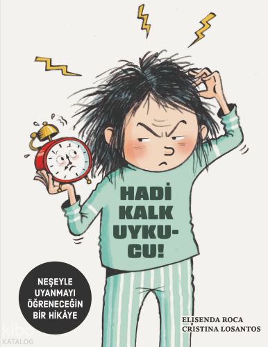 Hadi Kalk Uykucu! | Elisenda Roca | Teleskop Yayınları