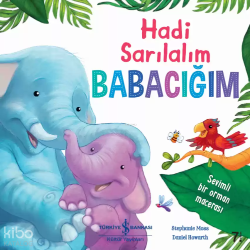 Hadi Sarılalım Babacığım; Sevimli Bir Orman Macerası