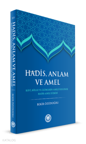 Hadis Anlam Ve Amel