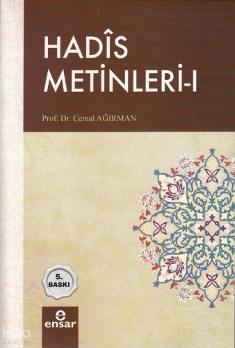 Hadis Metinleri 1 | Cemal Ağırman | Ensar Neşriyat