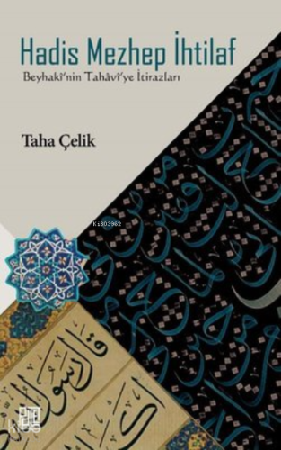 Hadis Mezhep İhtilaf-Beyhaki'nin Tahavi'ye İtirazları