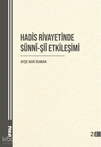 Hadis Rivayetinde Sünni-Şii Etkileşimi