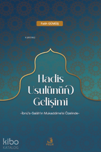 Hadis Usulünün Gelişimi