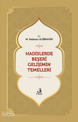 Hadislerde Beşeri Gelişimin Temelleri