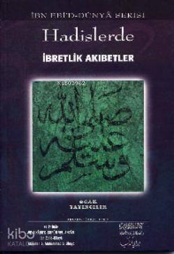 Hadislerde İbretlik Akıbetler | İbn Ebid-dünya | Ocak Yayıncılık