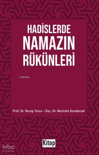Hadislerde Namazın Rükünleri | Mustafa Karabacak | Hikmet Evi Yayınlar