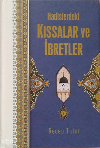 Hadislerdeki Kıssalar ve İbretler | Recep Tutar | Menekşe Kitap