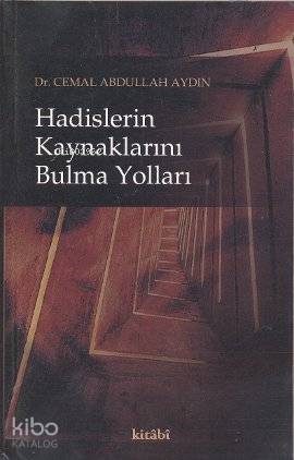 Hadislerin Kaynaklarını Bulma Yolları | Cemal Abdullah Aydın | Kitabi 