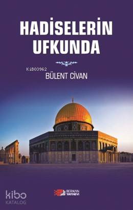 Hadislerin  Ufkunda